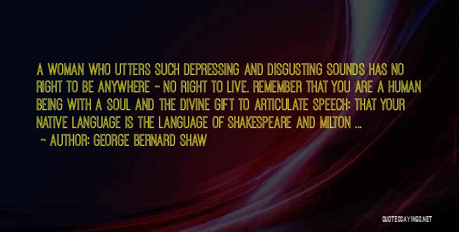 Native Language Quotes By George Bernard Shaw