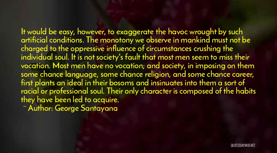 Native Language Quotes By George Santayana