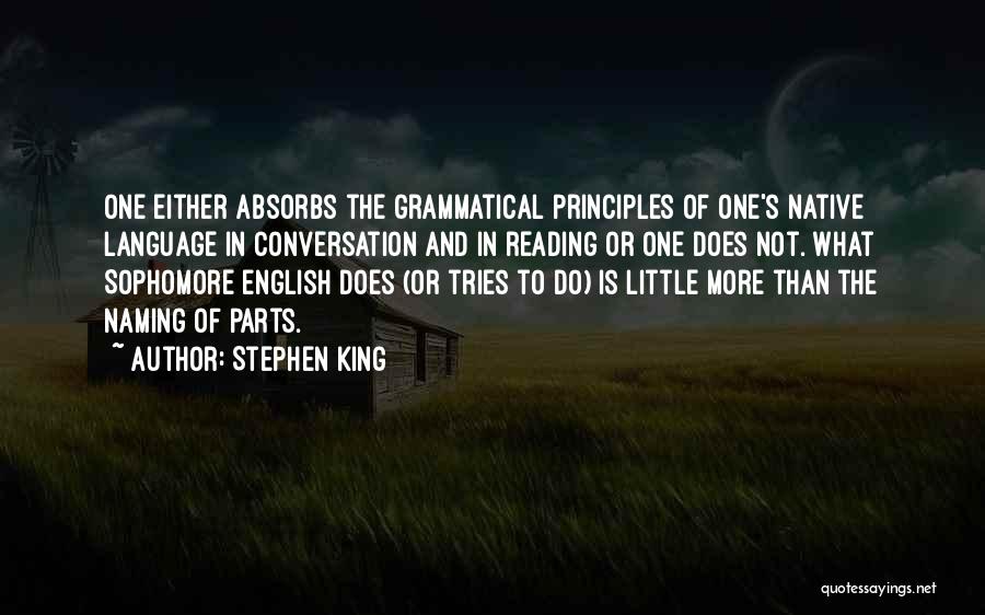Native Language Quotes By Stephen King
