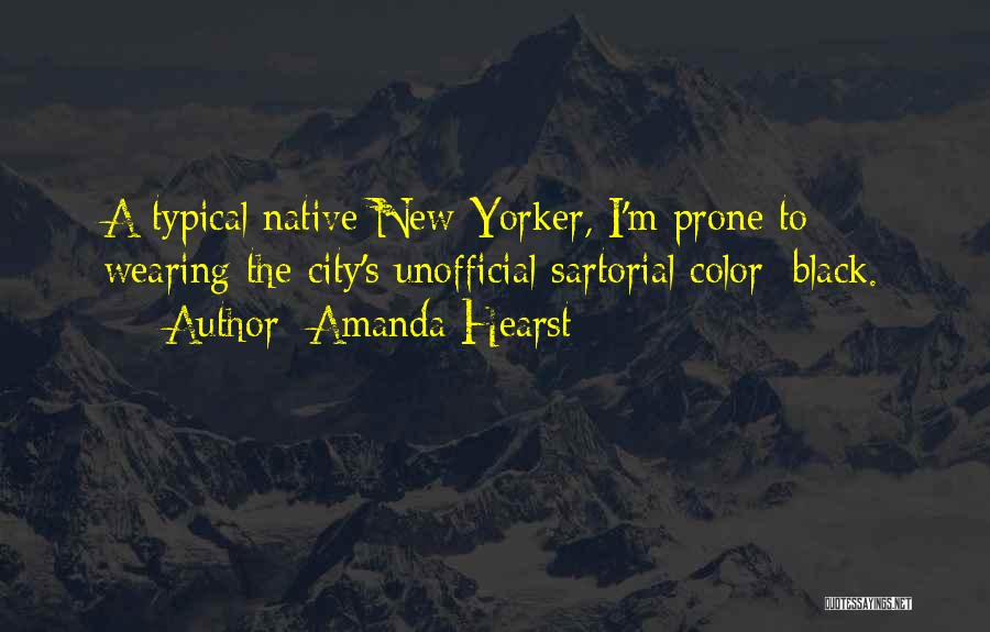 Native New Yorker Quotes By Amanda Hearst