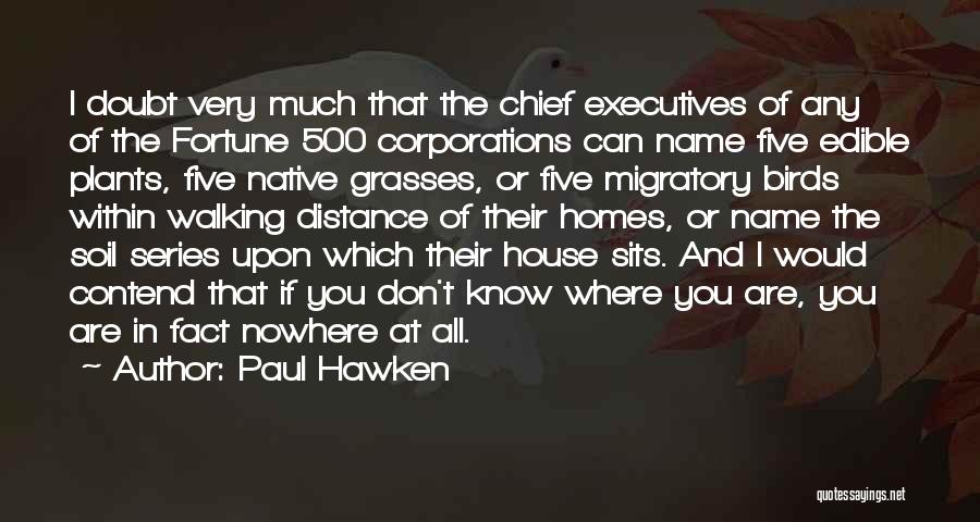 Native Plants Quotes By Paul Hawken