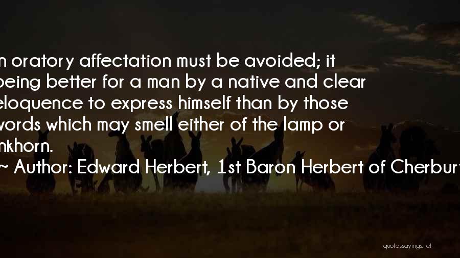 Native Quotes By Edward Herbert, 1st Baron Herbert Of Cherbury