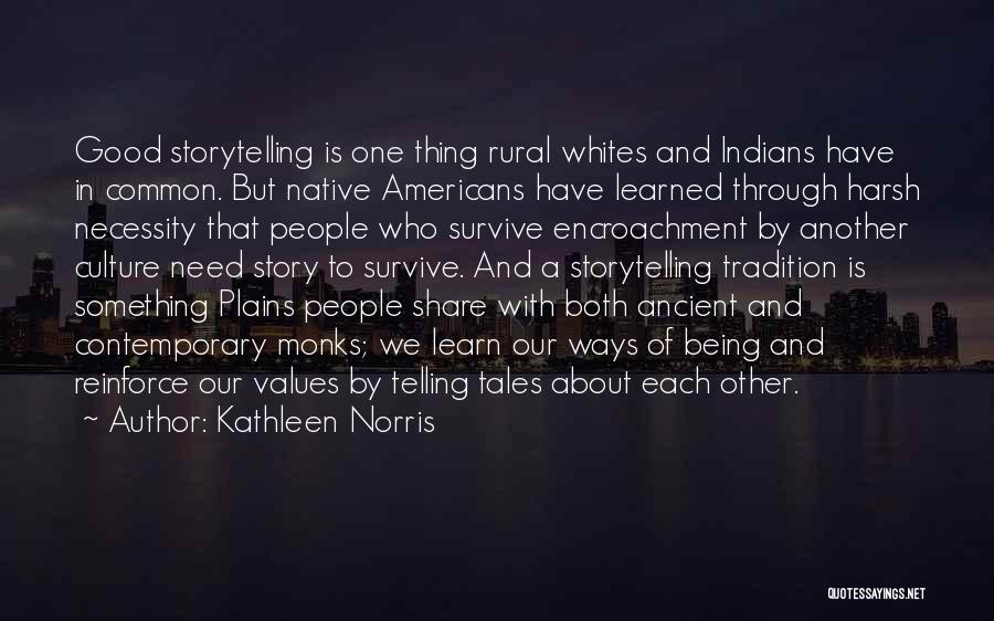 Native Quotes By Kathleen Norris