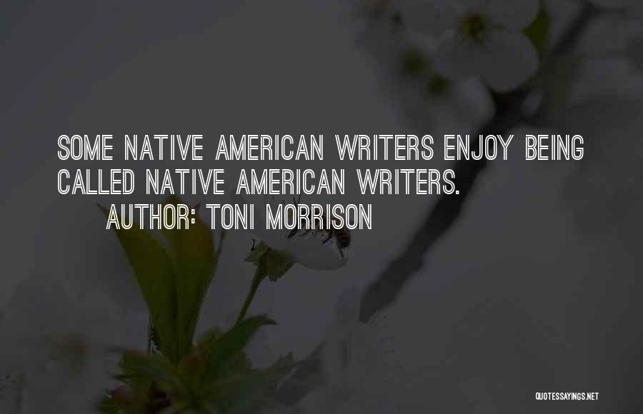 Native Quotes By Toni Morrison
