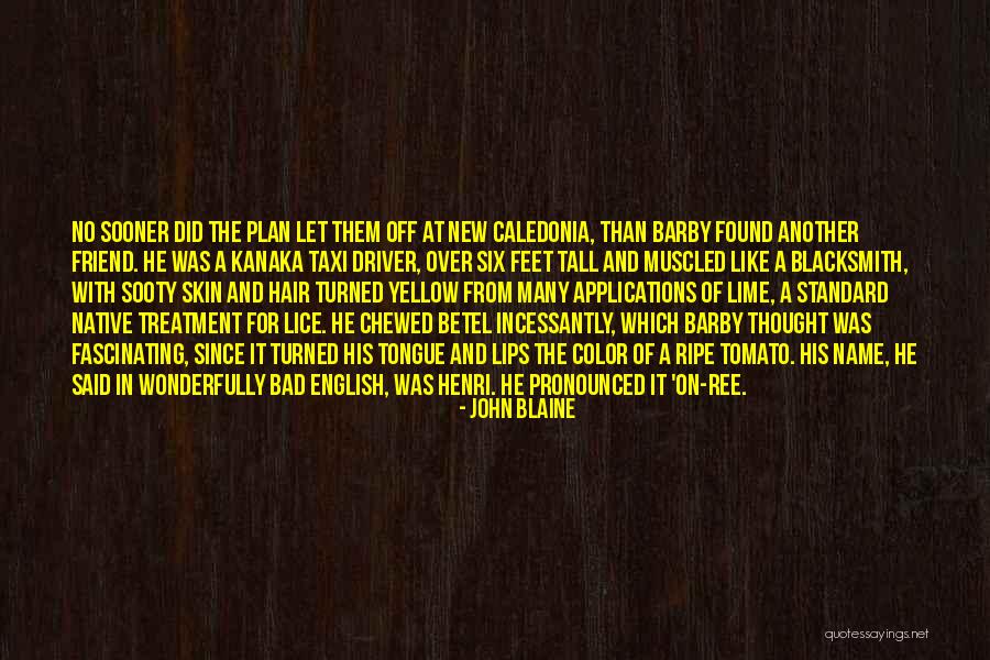 Native Tongue Quotes By John Blaine Native Tongue Quotes By John Blaine