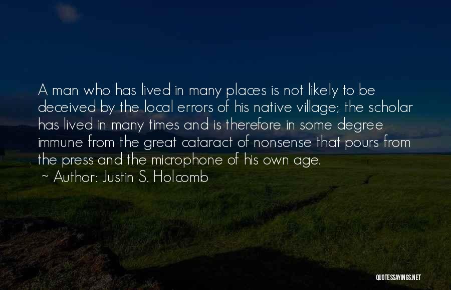 Native Village Quotes By Justin S. Holcomb