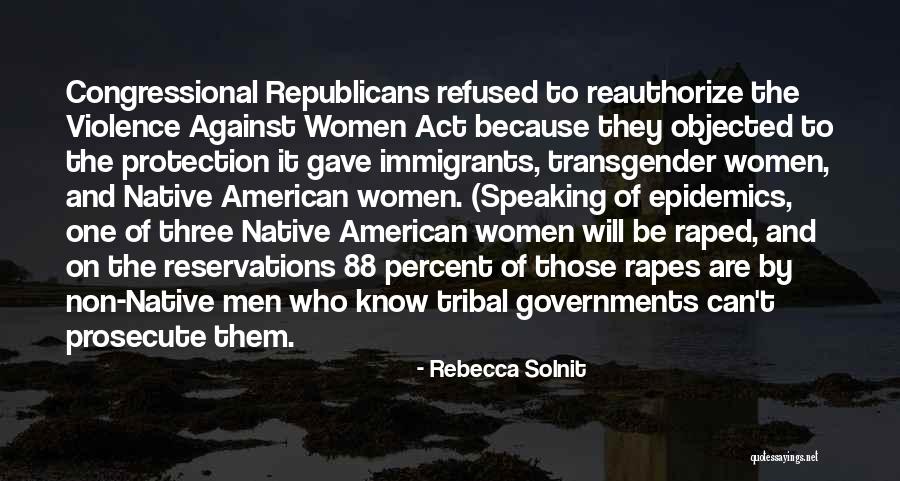 Native Women Quotes By Rebecca Solnit