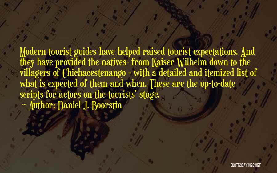 Natives Quotes By Daniel J. Boorstin