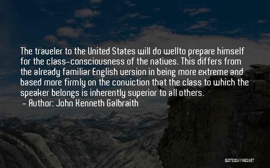 Natives Quotes By John Kenneth Galbraith