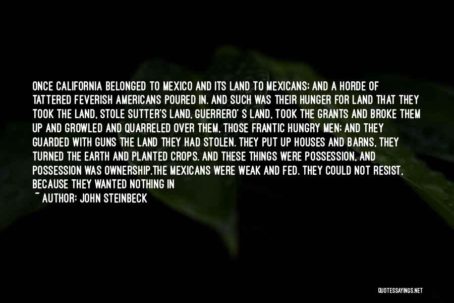 Natives Quotes By John Steinbeck