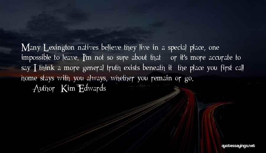 Natives Quotes By Kim Edwards