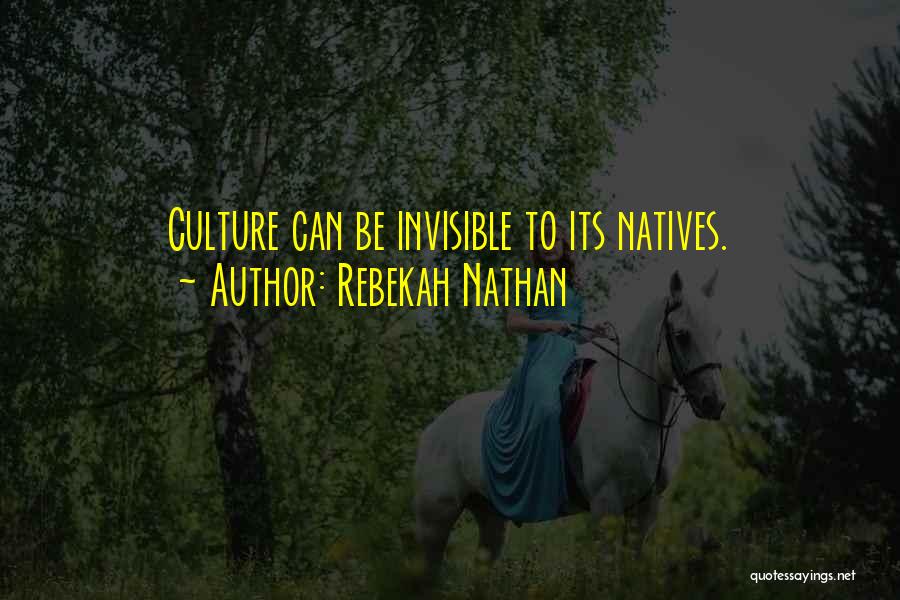 Natives Quotes By Rebekah Nathan