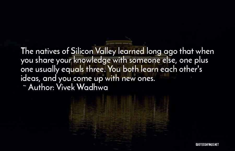 Natives Quotes By Vivek Wadhwa