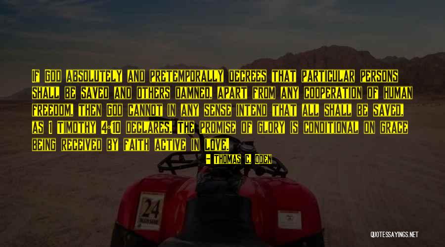 Natividade Coelho Quotes By Thomas C. Oden Natividade Coelho Quotes By Thomas C. Oden