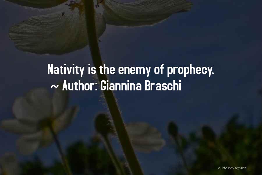 Nativity 3 Quotes By Giannina Braschi