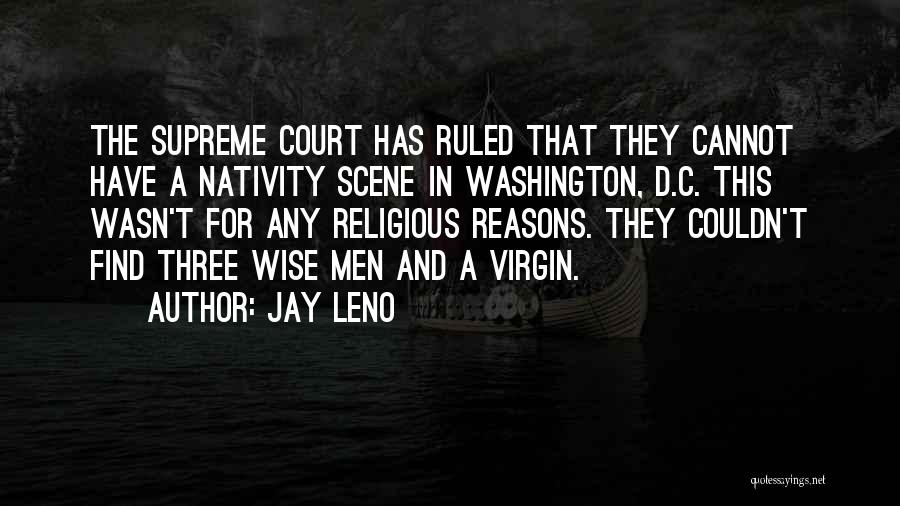 Nativity 3 Quotes By Jay Leno
