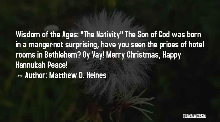 Nativity 3 Quotes By Matthew D. Heines