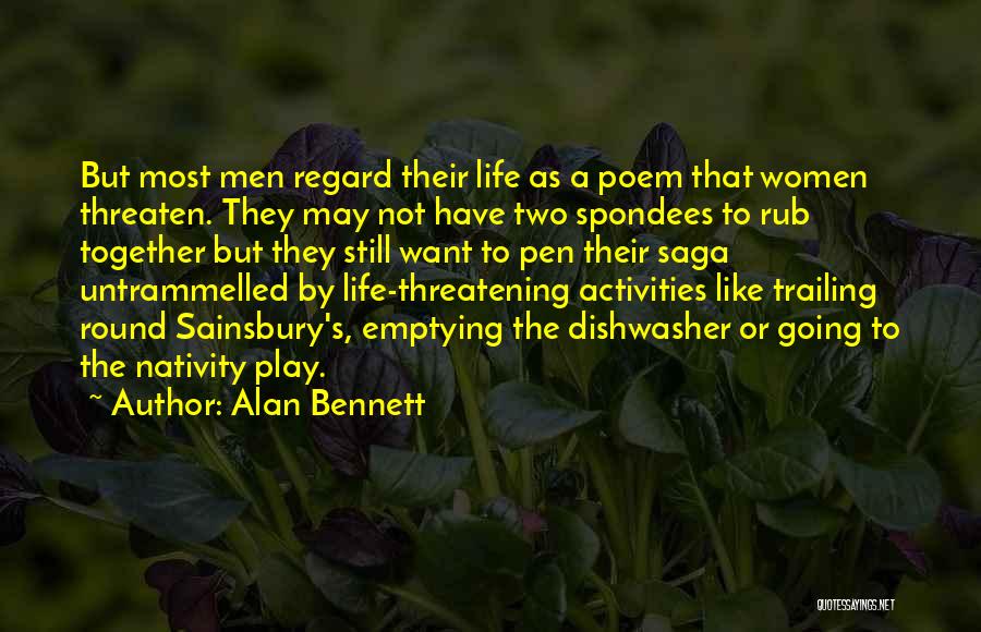 Nativity Play Quotes By Alan Bennett