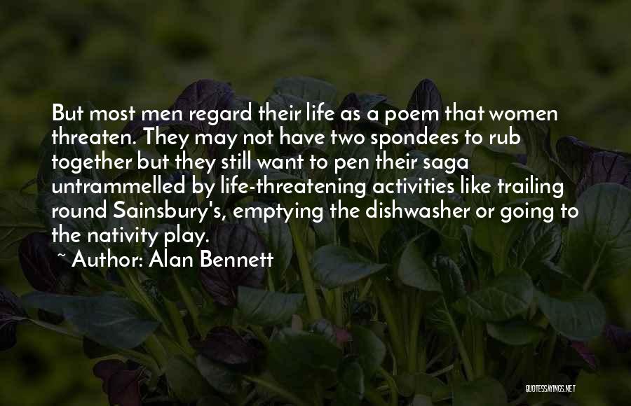 Nativity Quotes By Alan Bennett