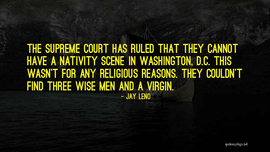 Nativity Quotes By Jay Leno