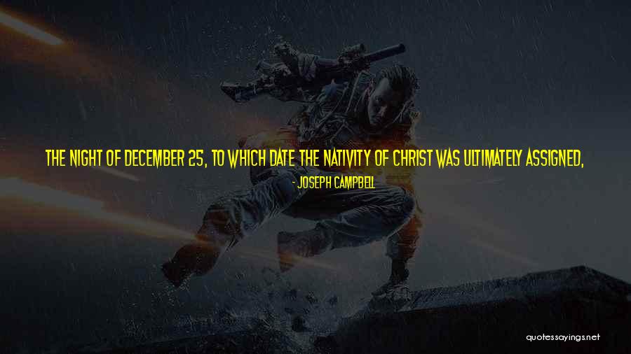 Nativity Quotes By Joseph Campbell