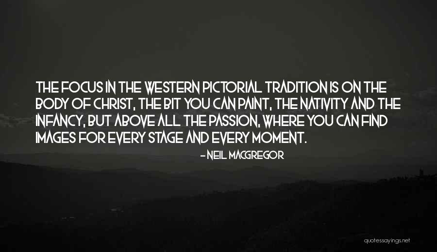 Nativity Quotes By Neil MacGregor