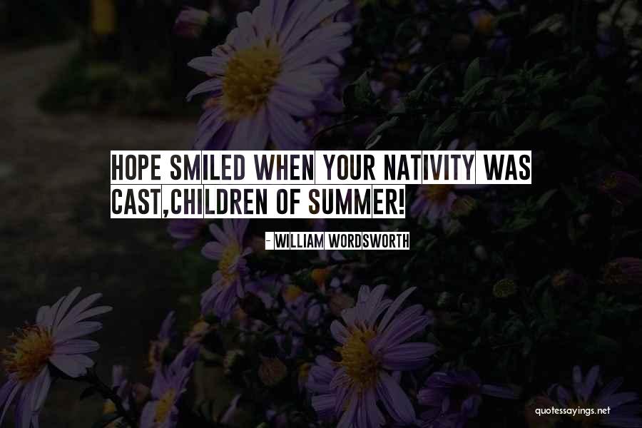 Nativity Quotes By William Wordsworth