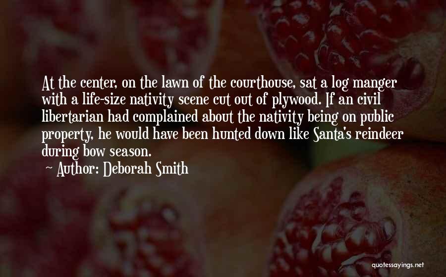 Nativity Scene Quotes By Deborah Smith