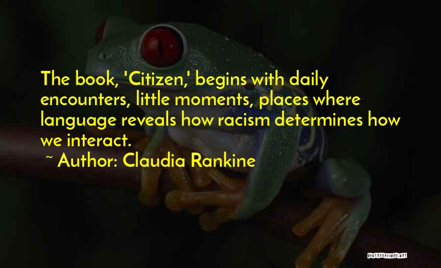 Natsu Dragion Quotes By Claudia Rankine