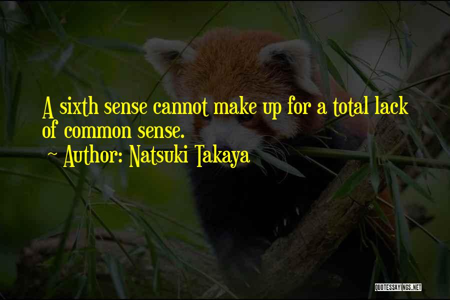 Natsuki Takaya Quotes 1362355