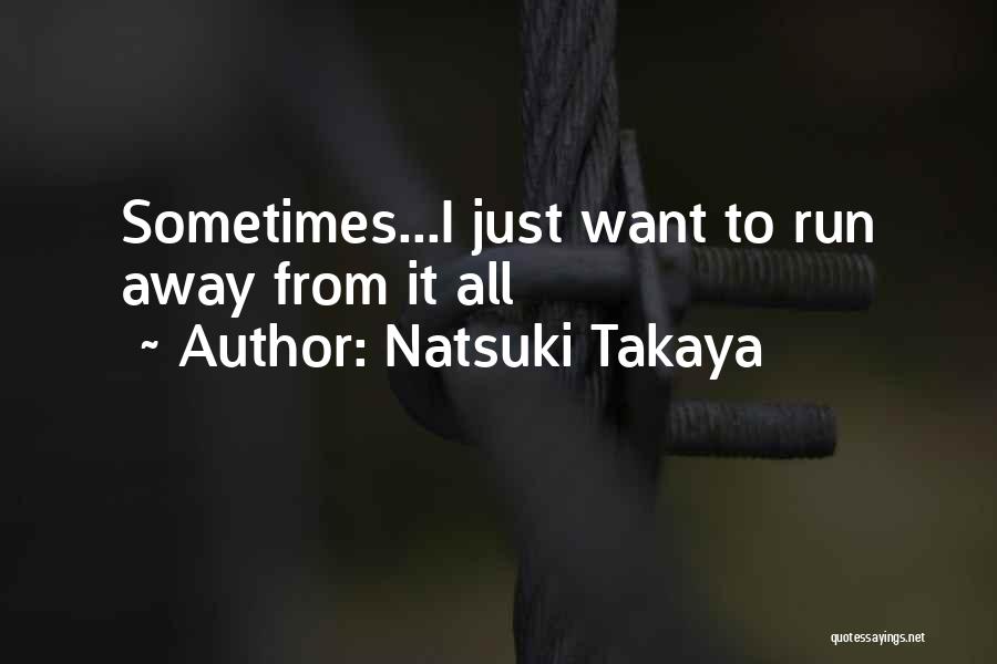 Natsuki Takaya Quotes 2037898