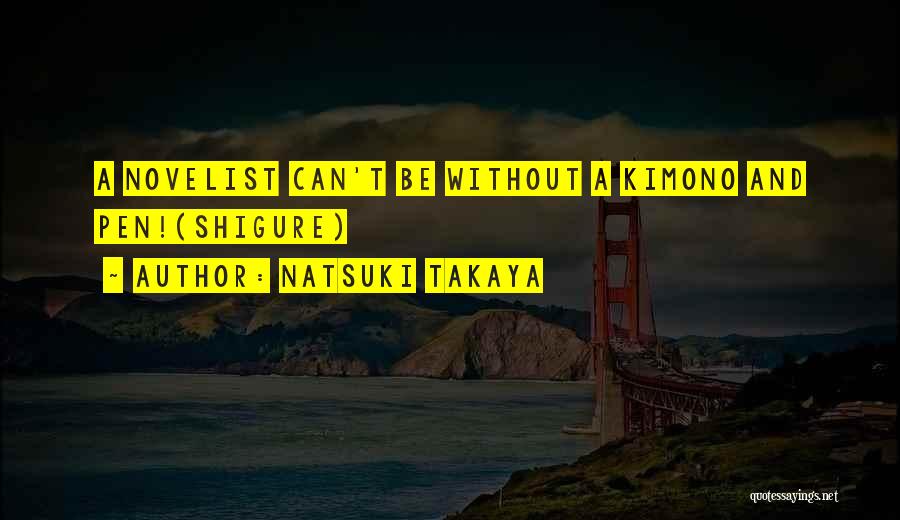 Natsuki Takaya Quotes 304757