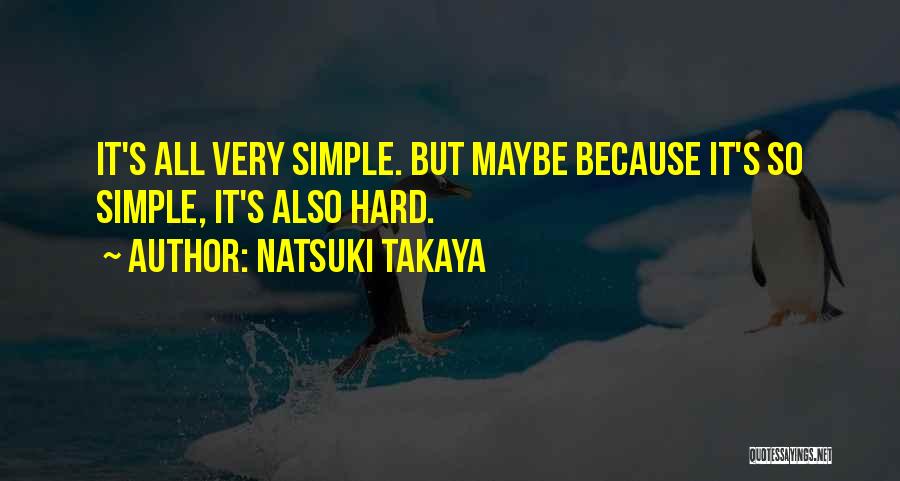 Natsuki Takaya Quotes 328647