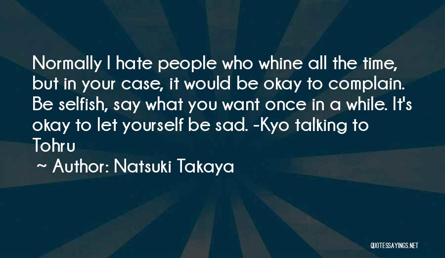 Natsuki Takaya Quotes 563380