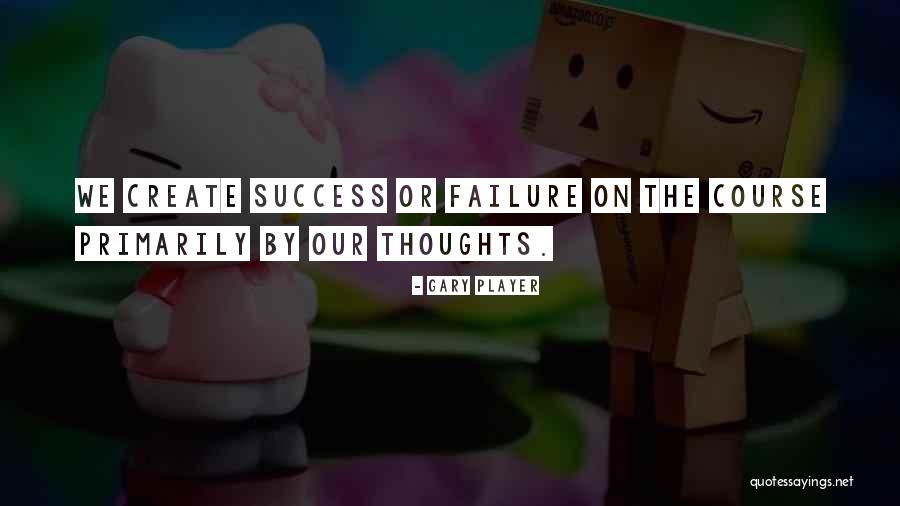 Natsume Games Quotes By Gary Player Natsume Games Quotes By Gary Player