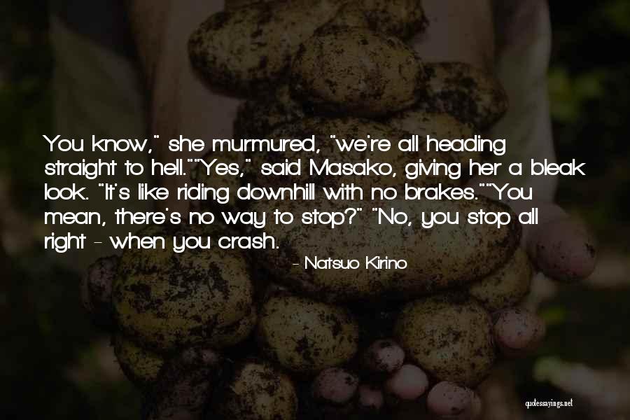 Natsuo Kirino Quotes 1982688 Natsuo Kirino Quotes 1982688