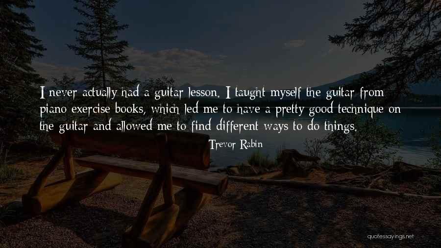 Nattawut Quotes By Trevor Rabin Nattawut Quotes By Trevor Rabin