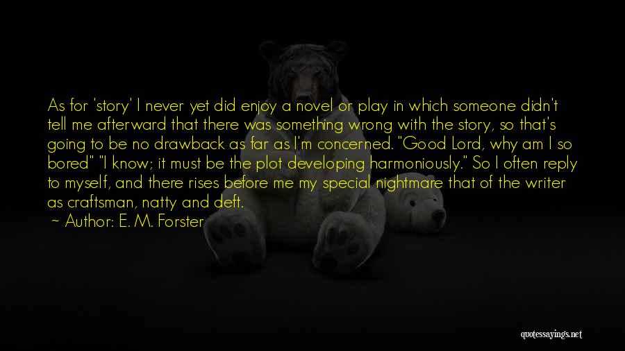 Natty Quotes By E. M. Forster