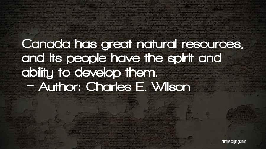 Natural Ability Quotes By Charles E. Wilson