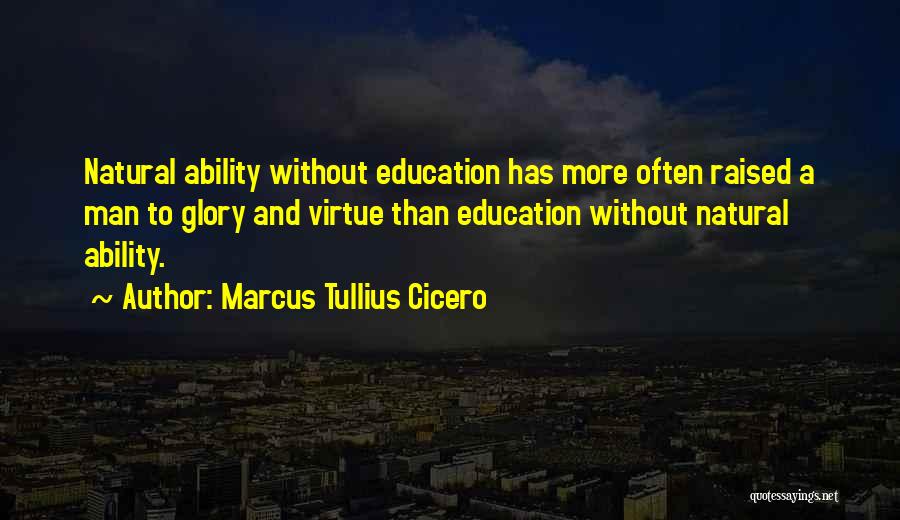 Natural Ability Quotes By Marcus Tullius Cicero