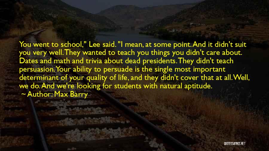 Natural Ability Quotes By Max Barry