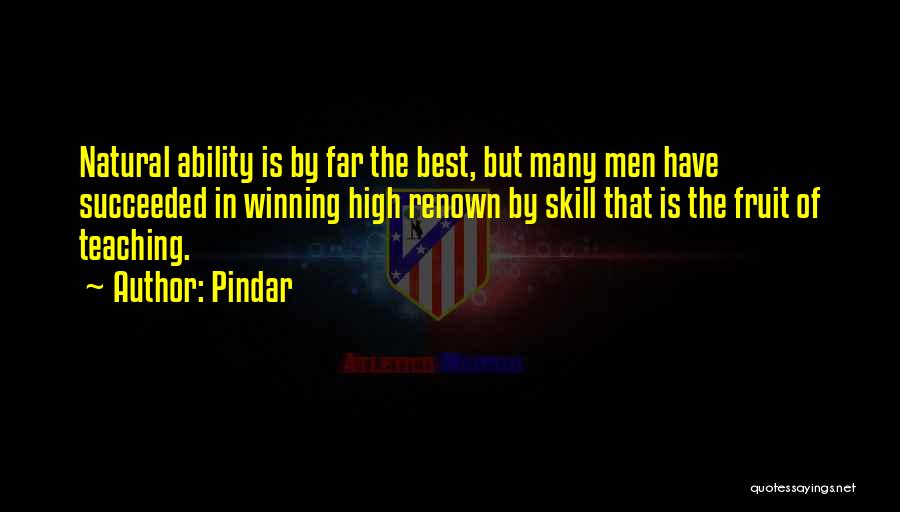 Natural Ability Quotes By Pindar