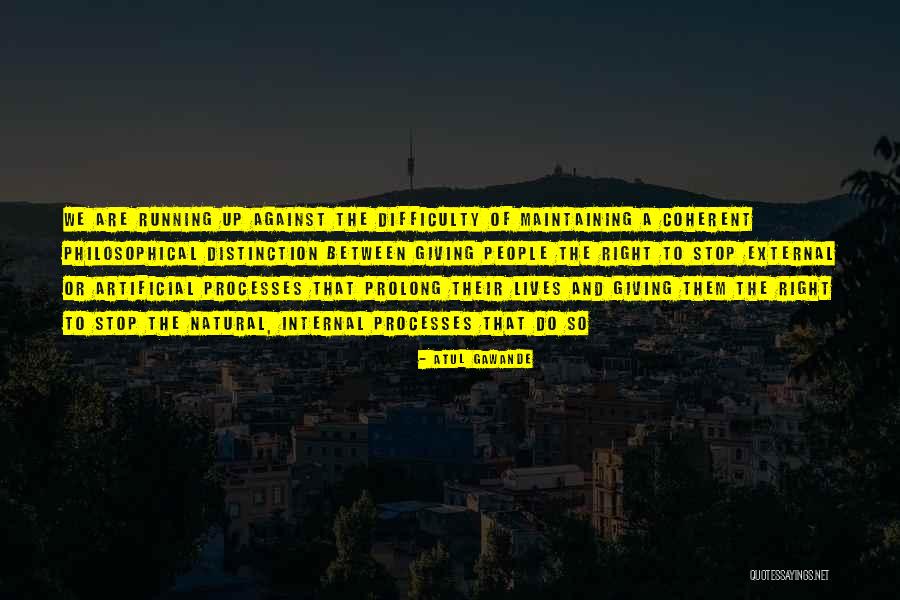 Natural Artificial Quotes By Atul Gawande Natural Artificial Quotes By Atul Gawande