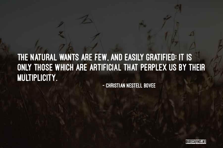 Natural Artificial Quotes By Christian Nestell Bovee Natural Artificial Quotes By Christian Nestell Bovee