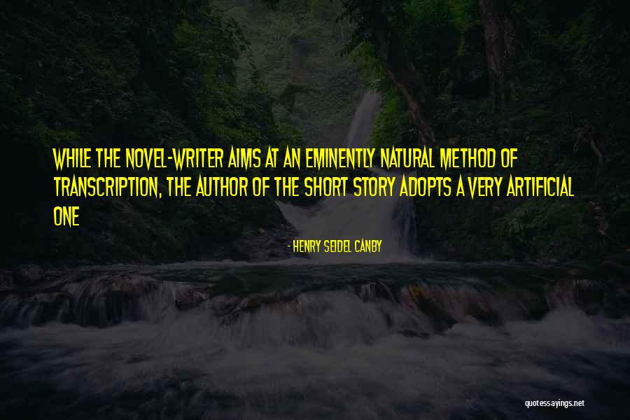 Natural Artificial Quotes By Henry Seidel Canby Natural Artificial Quotes By Henry Seidel Canby