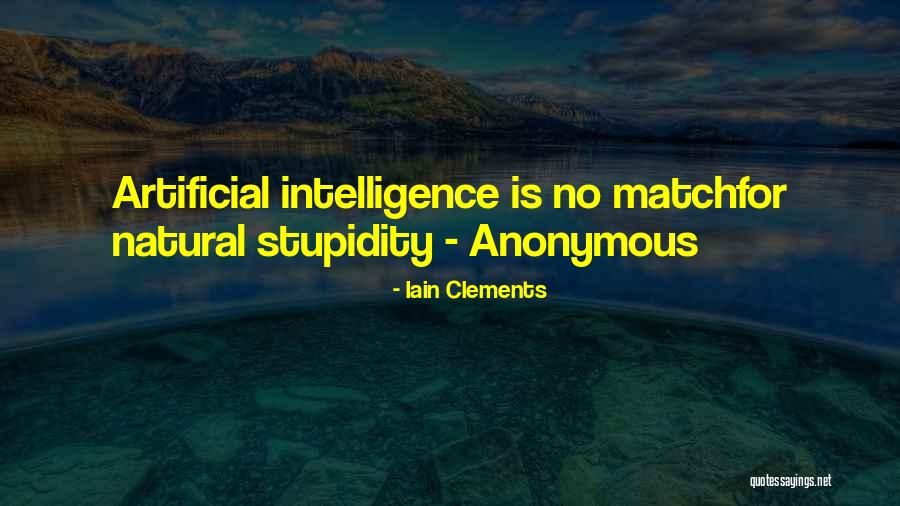 Natural Artificial Quotes By Iain Clements Natural Artificial Quotes By Iain Clements