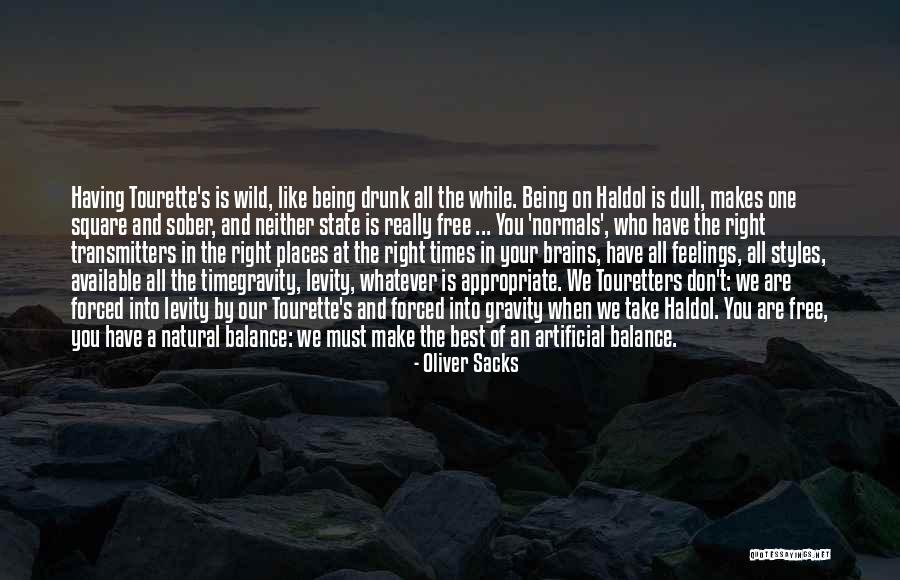 Natural Artificial Quotes By Oliver Sacks Natural Artificial Quotes By Oliver Sacks