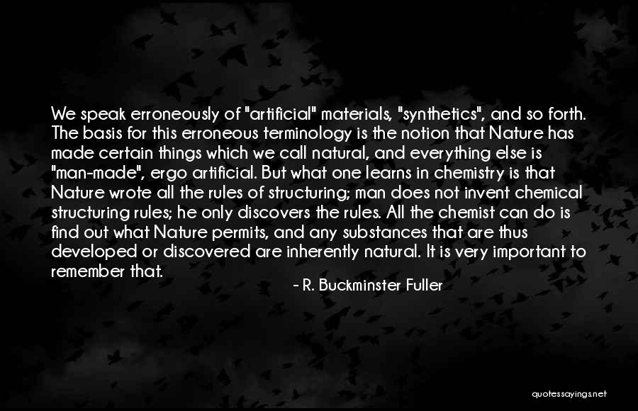 Natural Artificial Quotes By R. Buckminster Fuller Natural Artificial Quotes By R. Buckminster Fuller