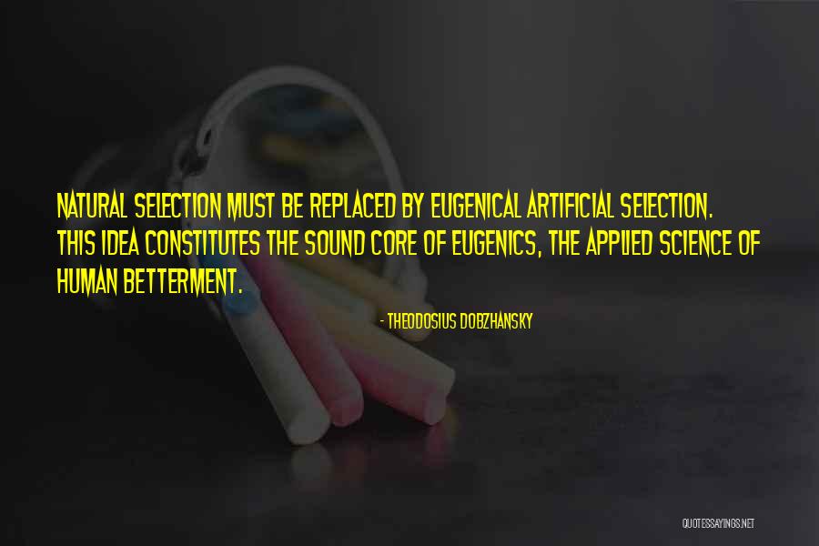 Natural Artificial Quotes By Theodosius Dobzhansky Natural Artificial Quotes By Theodosius Dobzhansky