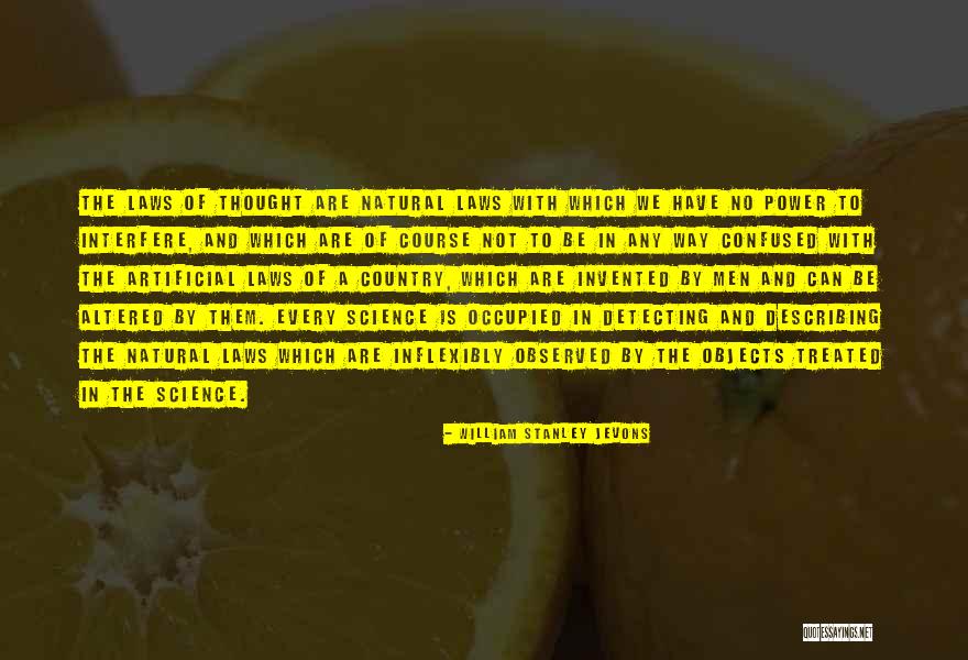 Natural Artificial Quotes By William Stanley Jevons Natural Artificial Quotes By William Stanley Jevons